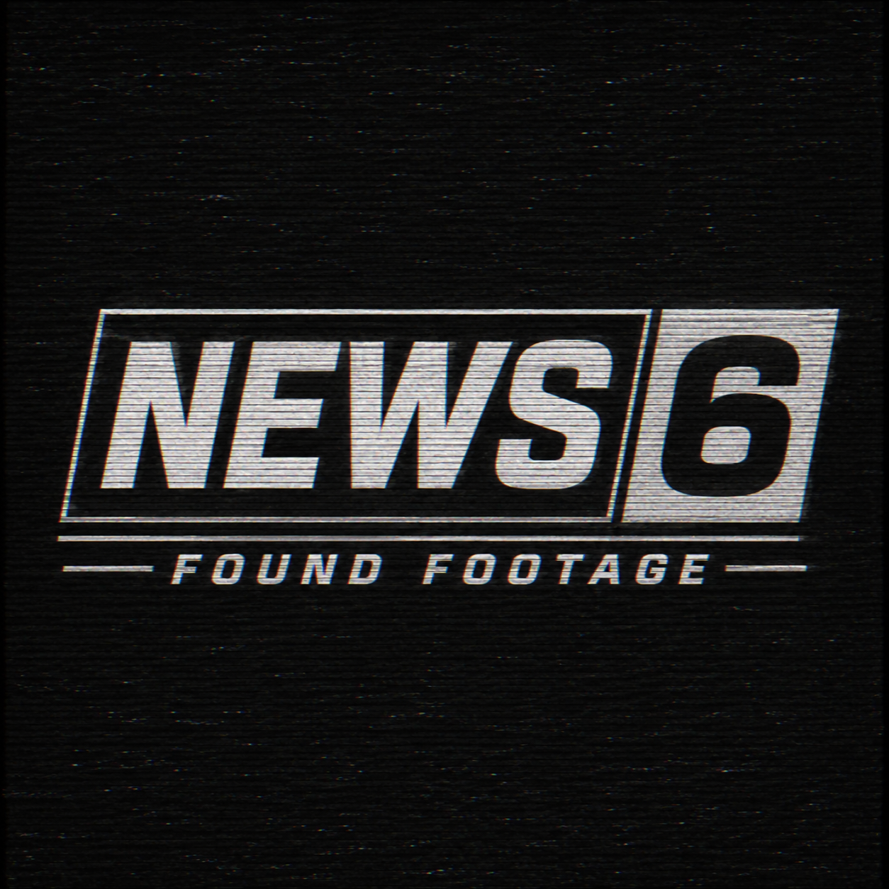 NEWS 6: Found Footage